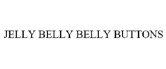 JELLY BELLY BELLY BUTTONS