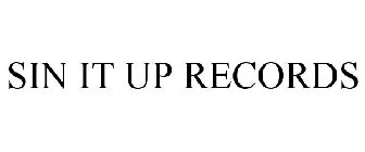 SIN IT UP RECORDS