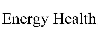 ENERGY HEALTH
