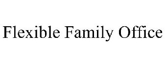 FLEXIBLE FAMILY OFFICE