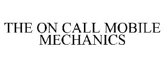 THE ON CALL MOBILE MECHANICS