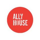 ALLY HOUSE