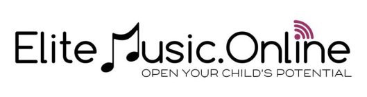 ELITE MUSIC. ONLINE OPEN YOUR CHILD'S POTENTIAL