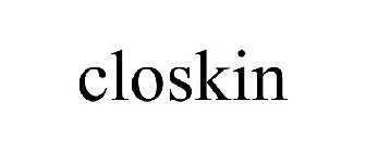 CLOSKIN