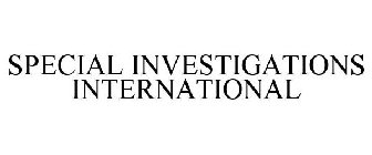 SPECIAL INVESTIGATIONS INTERNATIONAL