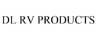 DL RV PRODUCTS