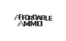 AFFORDABLE AMMO