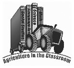 MATH SCIENCE LANGUAGE ART SOCIAL STUDIES AGRICULTURE IN THE CLASSROOM