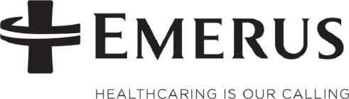 EMERUS HEALTHCARING IS OUR CALLING