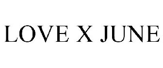 LOVE X JUNE