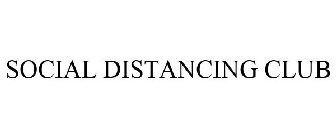 SOCIAL DISTANCING CLUB