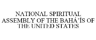 NATIONAL SPIRITUAL ASSEMBLY OF THE BAHÁ'ÍS OF THE UNITED STATES