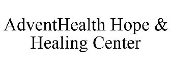 ADVENTHEALTH HOPE & HEALING CENTER