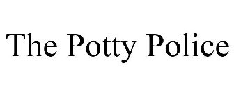 THE POTTY POLICE