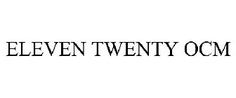 ELEVEN TWENTY OCM