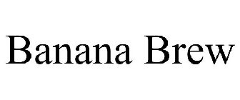 BANANA BREW