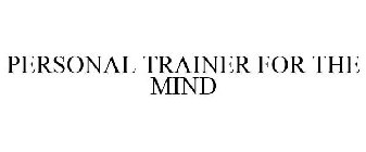 PERSONAL TRAINER FOR THE MIND