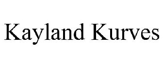 KAYLAND KURVES