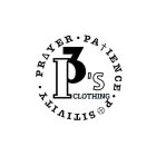 3P'S CLOTHING PRAYER PATIENCE POSITIVITY