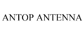 ANTOP ANTENNA