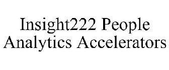 INSIGHT222 PEOPLE ANALYTICS ACCELERATORS