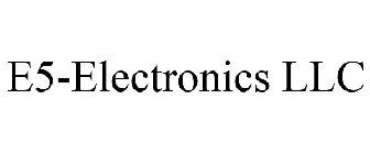 E5-ELECTRONICS LLC