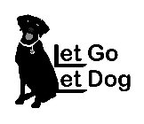 LET GO LET DOG