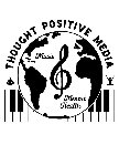 THOUGHT POSITIVE MEDIA MUSIC MENTAL HEALTH
