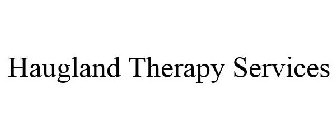 HAUGLAND THERAPY SERVICES