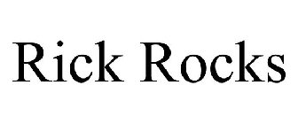 RICK ROCKS