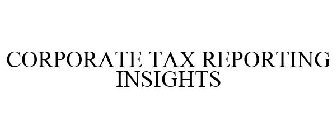 CORPORATE TAX REPORTING INSIGHTS