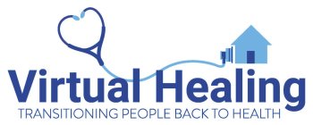 VIRTUAL HEALING TRANSITIONING PEOPLE BACK TO HEALTH