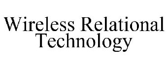 WIRELESS RELATIONAL TECHNOLOGY