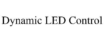 DYNAMIC LED CONTROL