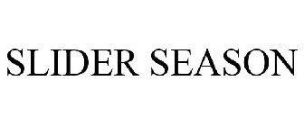 SLIDER SEASON
