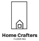 HOME CRAFTERS FLOORING