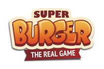 SUPER BURGER THE REAL GAME