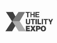 X THE UTILITY EXPO