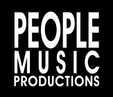 PEOPLE MUSIC PRODUCTIONS