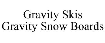 GRAVITY SKIS GRAVITY SNOW BOARDS