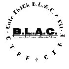 B.L.A.C. · CUTE THICK B.L.A.C. & FIT · CTBF#CTBF BLACK, BROWN, LATINA, ASIAN AND CAUCASIAN WOMEN