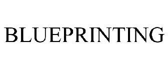 BLUEPRINTING