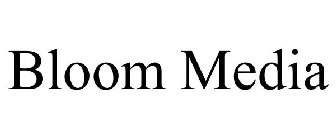 BLOOM MEDIA