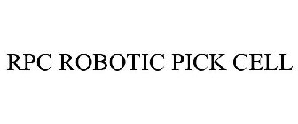 ROBOTIC PICK CELL (BG RPC)
