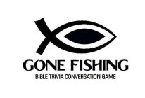 GONE FISHING BIBLE TRIVIA CONVERSATION GAME