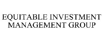 EQUITABLE INVESTMENT MANAGEMENT