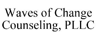 WAVES OF CHANGE COUNSELING, PLLC