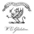 FIDE ET VIRTUTE W.E. GLADSTONE.
