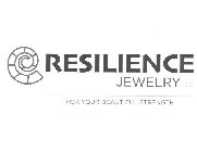 RESILIENCE JEWELRY LLC FOR YOUR BEAUTIFUL STRENGTH