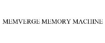 MEMVERGE MEMORY MACHINE